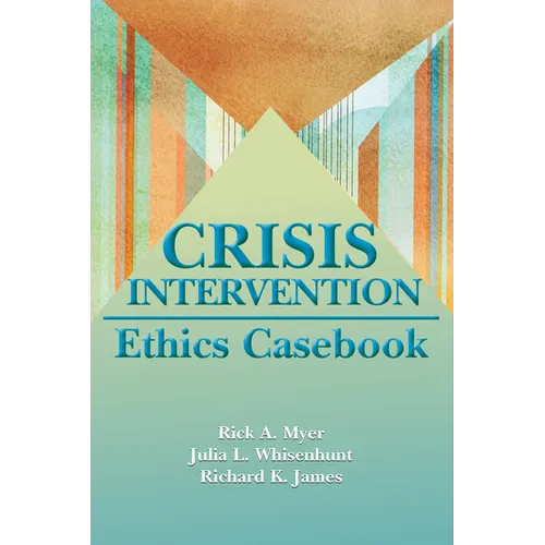 Crisis Intervention Ethics Casebook