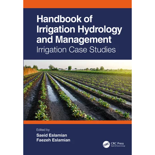 Handbook of Irrigation Hydrology and Management: Irrigation Case Studies