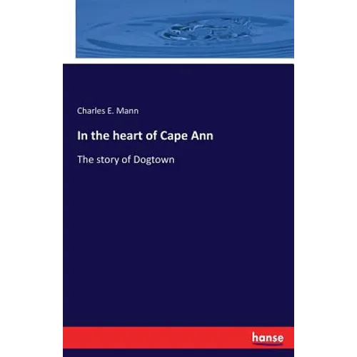 In the heart of Cape Ann: The story of Dogtown