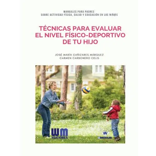 Técnicas para evaluar el nivel físico-deportivo de tu hijo