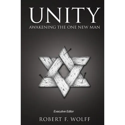Unity: Awakening the One New Man