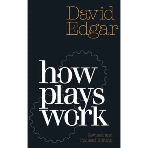 How Plays Work: New Edition