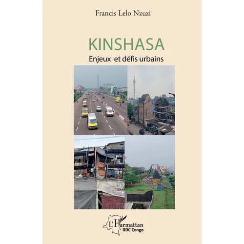Kinshasa: Enjeux et défis urbains