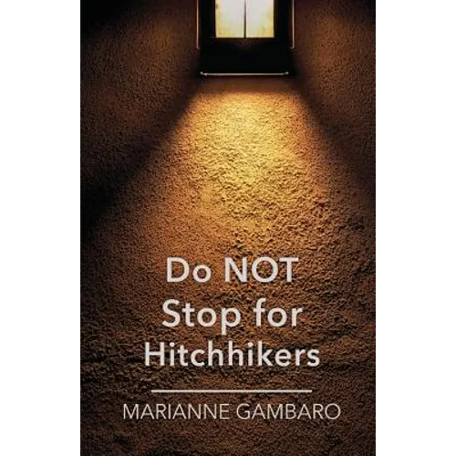 Do NOT Stop for Hitchhikers