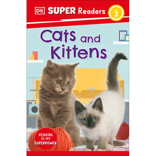 DK Super Readers Level 2 Cats and Kittens