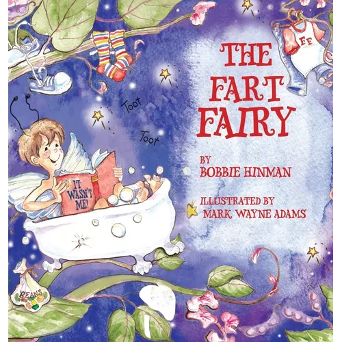 The Fart Fairy: Winner of 6 Children's Picture Book Awards: A Magical Explanation for those Embarrassing Sounds and Odors - For Kids Ages 3-8
