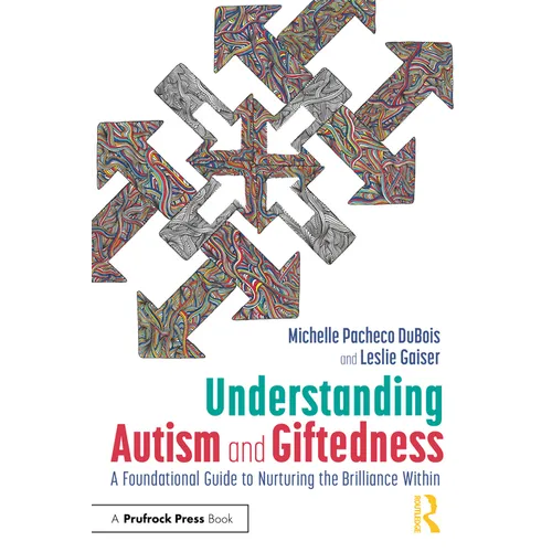 Understanding Autism and Giftedness: A Foundational Guide to Nurturing the Brilliance Within