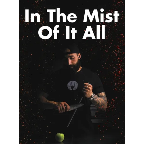 In The Mist Of It All
