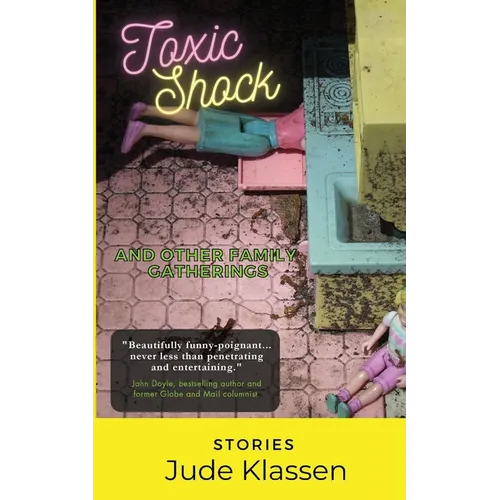 Toxic Shock and Other Family Gatherings