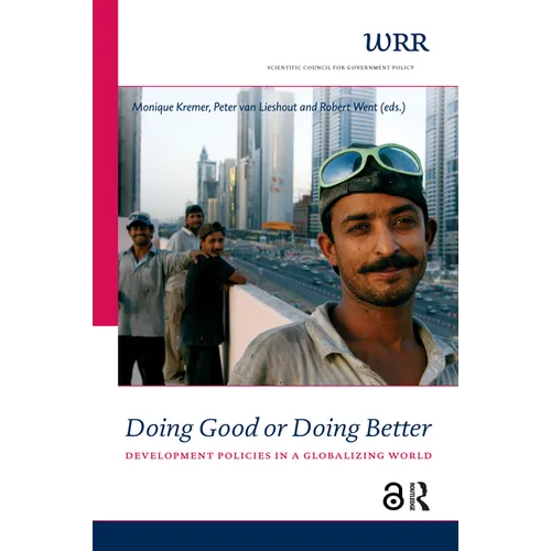 Doing Good or Doing Better: Development Policies in a Globalising World