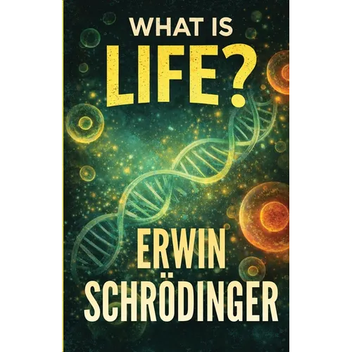 What Is Life?