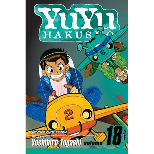 Yuyu Hakusho, Vol. 18: The Demon Plane Unification Tournament - Paperback