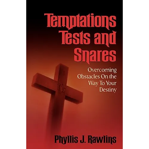 Temptations, Test and Snares