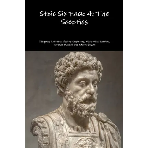 Stoic Six Pack 4: The Sceptics