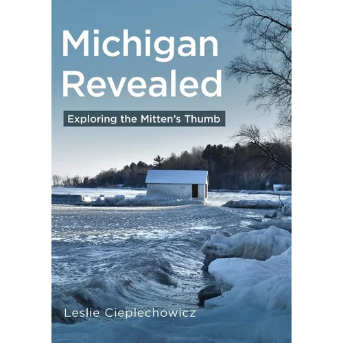 Michigan Revealed: Exploring the Mitten's Thumb
