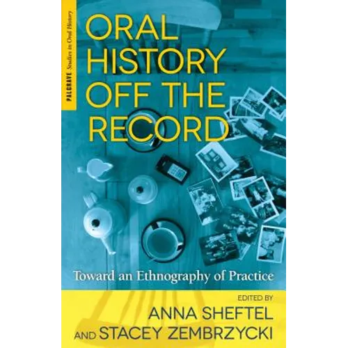 Oral History Off the Record