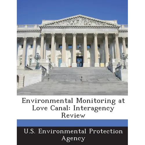 Environmental Monitoring at Love Canal: Interagency Review