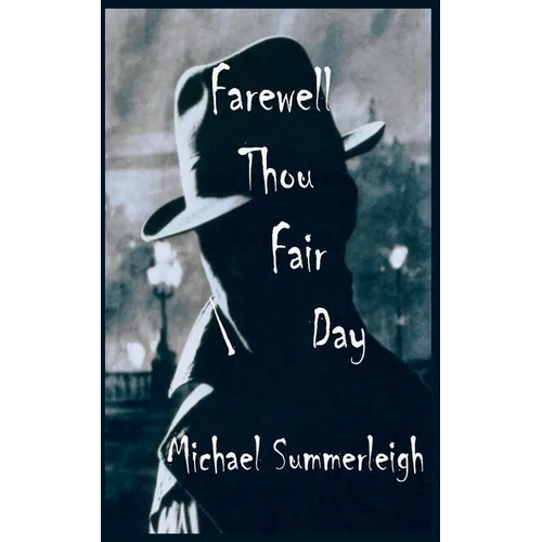Farewell Thou Fair Day