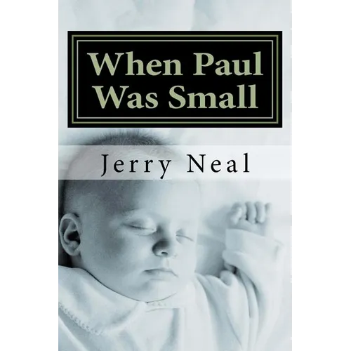 When Paul Was Small: And Other Poems and Political Satires