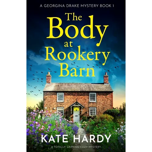 The Body at Rookery Barn: A Totally Gripping Cozy Mystery