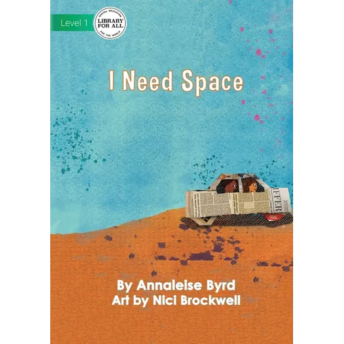 I Need Space