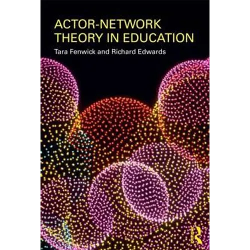 Actor-Network Theory in Education