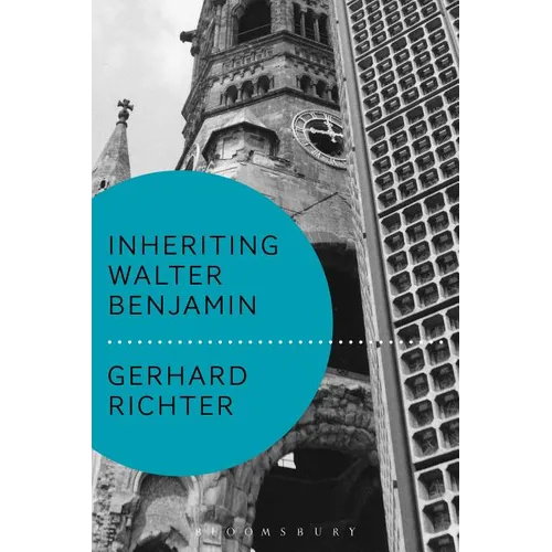 Inheriting Walter Benjamin