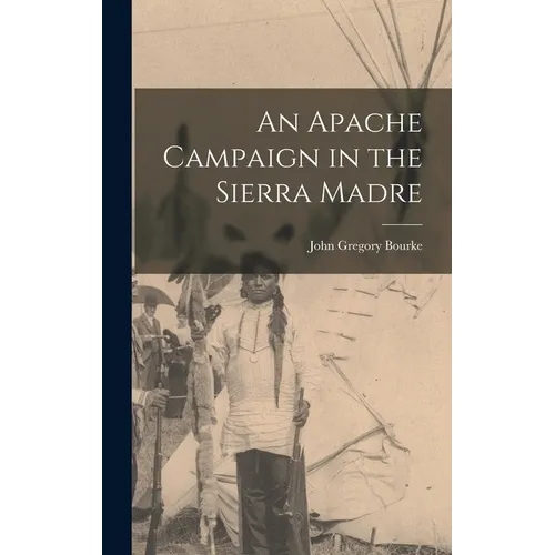 An Apache Campaign in the Sierra Madre