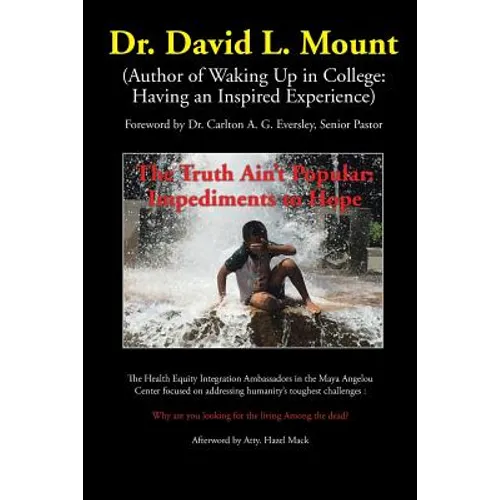 The Truth Ain't Popular: Impediments to Hope