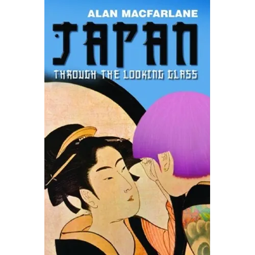 Japan Through the Looking Glass
