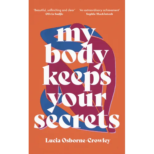 My Body Keeps Your Secrets