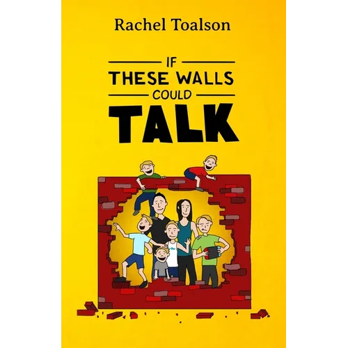If These Walls Could Talk