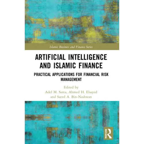 Artificial Intelligence and Islamic Finance: Practical Applications for Financial Risk Management
