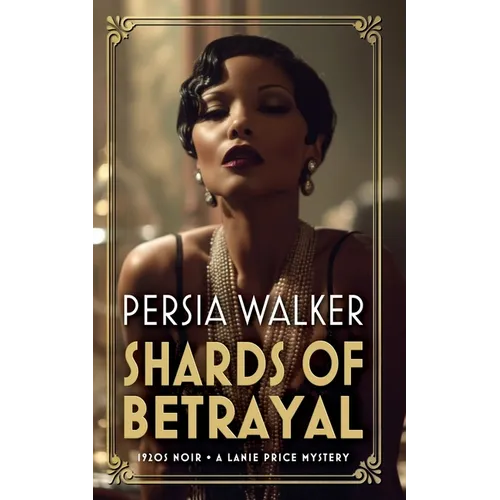 Shards of Betrayal: A 1920s Historical Mystery