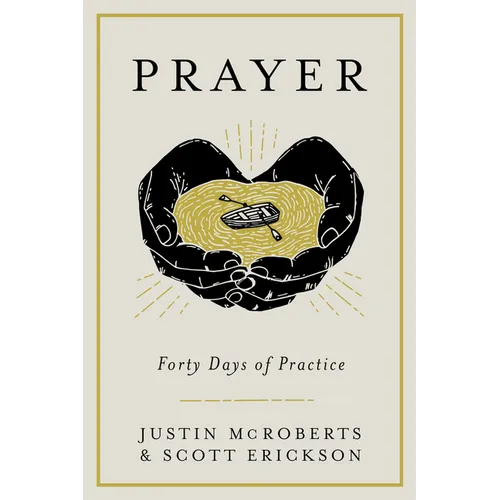 Prayer: Forty Days of Practice