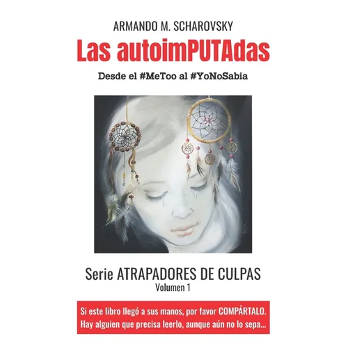 Las autoimPUTAdas: Desde el #MeToo al #YoNoSabia