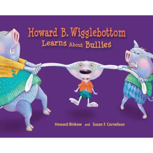 Howard B. Wigglebottom Learns about Bullies