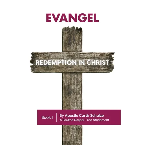 Evangel: Redemption in Christ