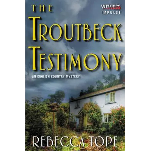 The Troutbeck Testimony