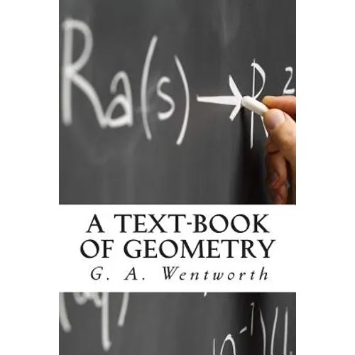 A Text-Book of Geometry