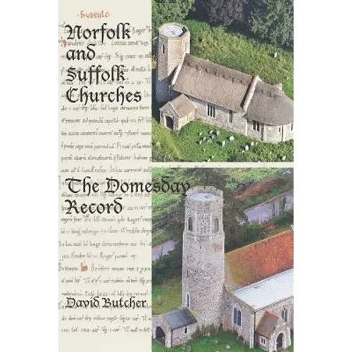 Norfolk and Suffolk Churches: The Domesday Record