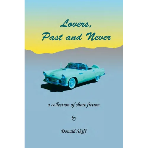 Lovers, Past and Never
