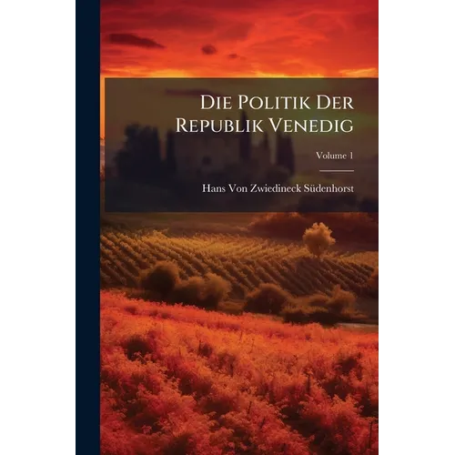 Die Politik Der Republik Venedig