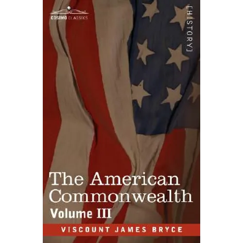 The American Commonwealth - Volume 3 - Paperback