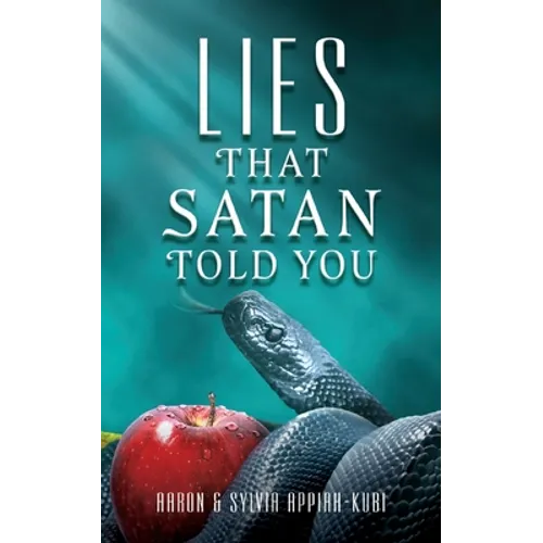 Lies That Satan Told You