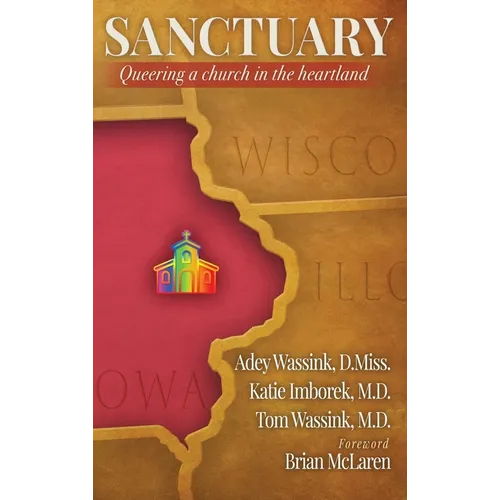Sanctuary: Queering a Church in the Heartland