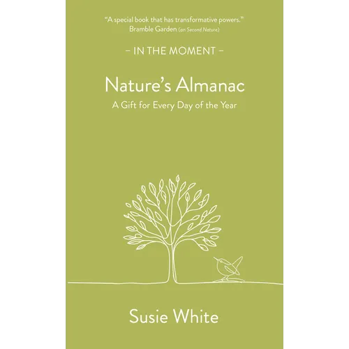 Nature's Almanac: A Gift for Every Day of the Year