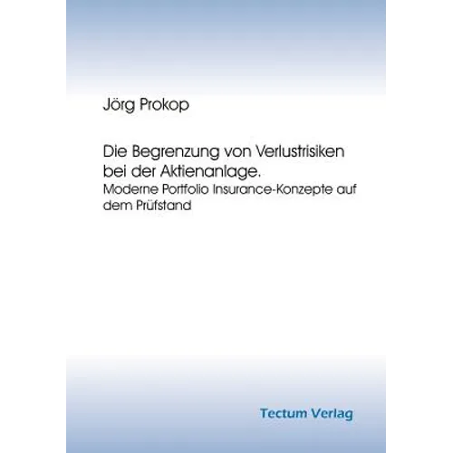 Die Begrenzung von Verlustrisiken bei der Aktienanlage