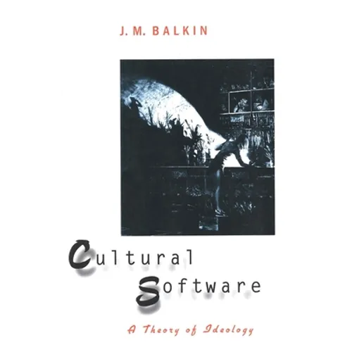 Cultural Software: A Theory of Ideology