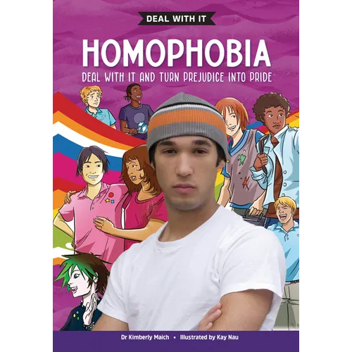 Homophobia, 2nd Edition: Deal with It and Turn Aggression Into Allyship
